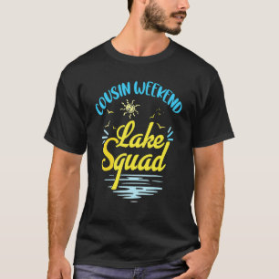 T-shirt Week-end cousin équipée du lac Vacances en famill