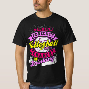T-shirt Week-end de prévision Volley-ball avec la chance d