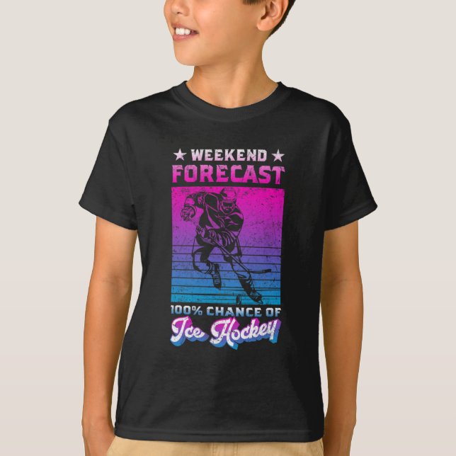 T-shirt Week-End Du Joueur De Hockey Prévision 100% Chance (Devant)