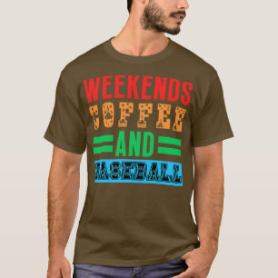 T-shirt Week-ends Café et Baseball 22