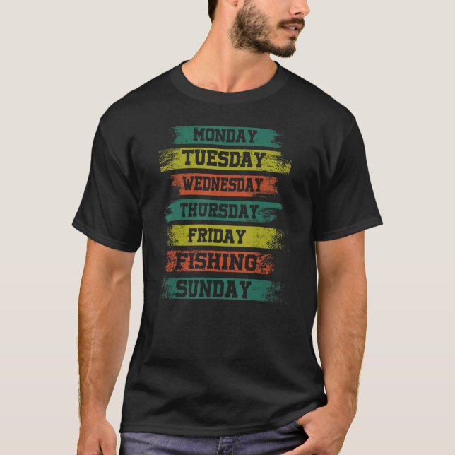 T-shirt Weekdays Work Monday Wednesday Friday Saturday Fis (Devant)