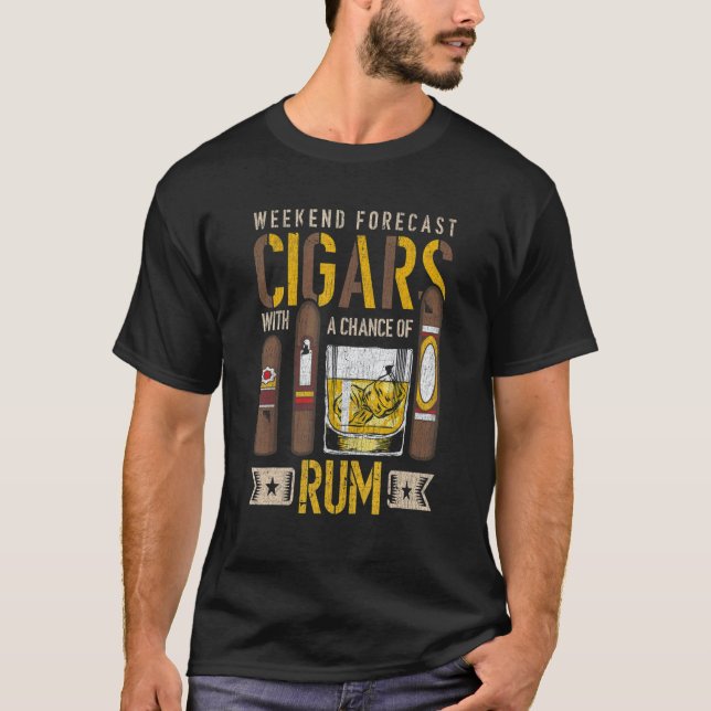 T-shirt Weekend Forecast Cigars With A Chance Of Rum Alcoh (Devant)