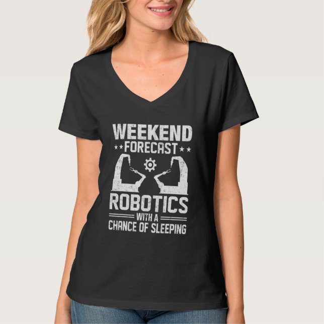 T-shirt Weekend Forecast Robotics With A Chance Of Sleepin (Devant)