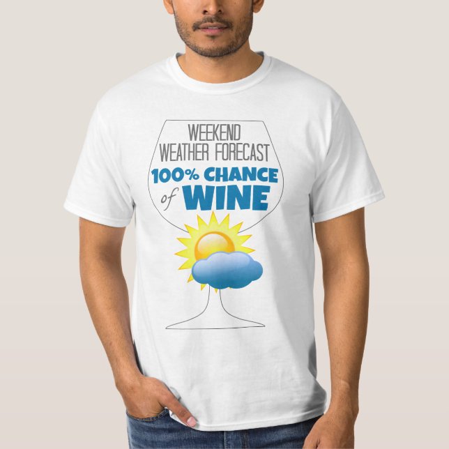T-shirt Weekend Météo Prévision Soleil 100% Chance de Vin (Devant)