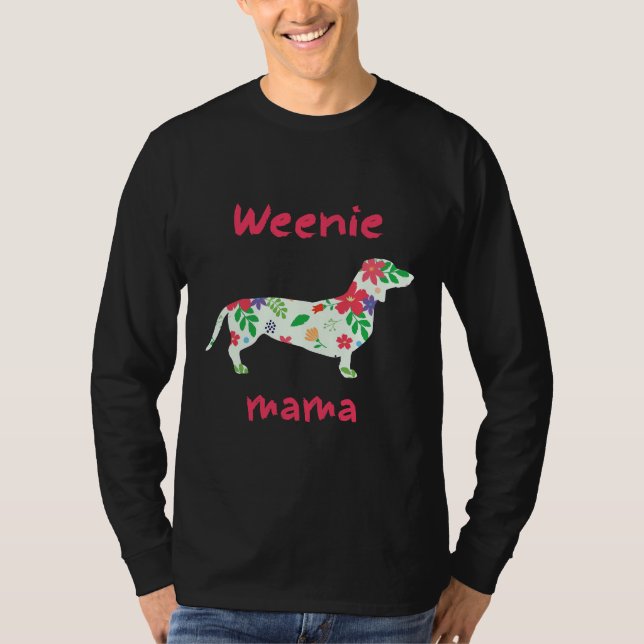 T-shirt Weenie Mama Wire Long Haied Dachshund Chien (Devant)