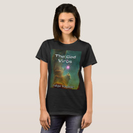 T-Shirt, welches das Gott-Virus fördert T-Shirt