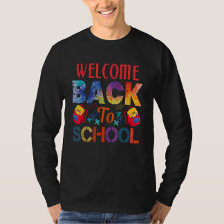 T-shirt Welcome Back To School First Day Of School Teacher