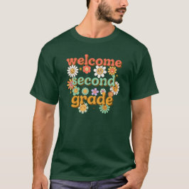 T-SHIRT WELCOME SECOND GRADE BACK TO SCHOOL FIRST DAY