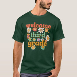 T-SHIRT WELCOME THIRD GRADE BACK TO SCHOOL FIRST DAY