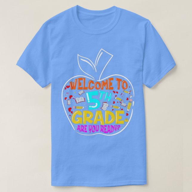 T-shirt Welcome to 5th Grade Back To School Teacher and St (Design devant)