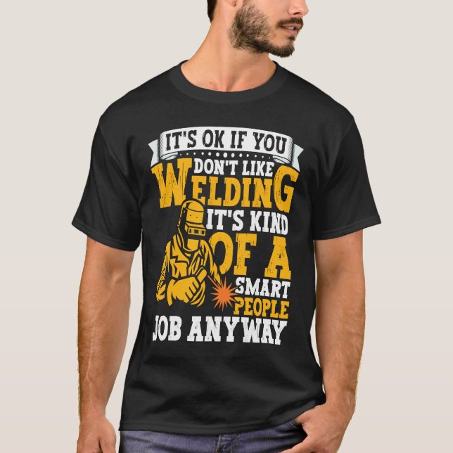 T-shirt Welder Apparel Welding Blacksmith Metal Worker for (Devant)