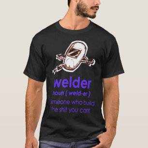 T-shirt Welder Définition Welder Funny Noun Définition Nou