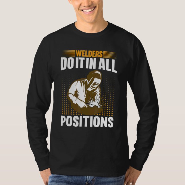 T-shirt Welders Do In All Positions Welder (Devant)