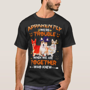 T-shirt Welsh Corgi Apparemment Nous Sommes Problème Hallo
