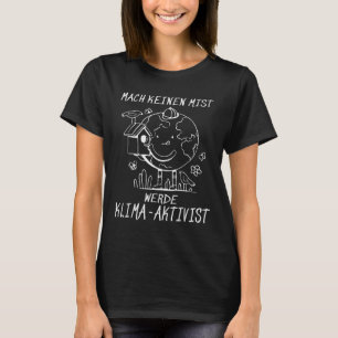 T-shirt Werde Klimaaktivist Climat Réchauffement climatiqu