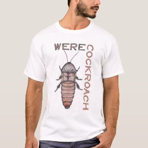 T-shirt Werecockroach