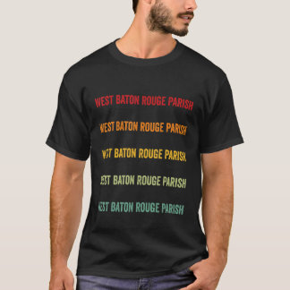 T-shirt West Baton Rouge Parish Comté Louisiane Rainbow