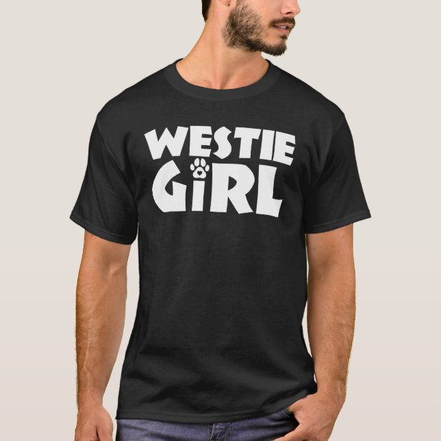 T-shirt Westie Girl Funny Pet West Highland White Terrier (Devant)