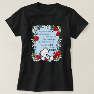 T-shirt Westie La Vie Est Trop Courte