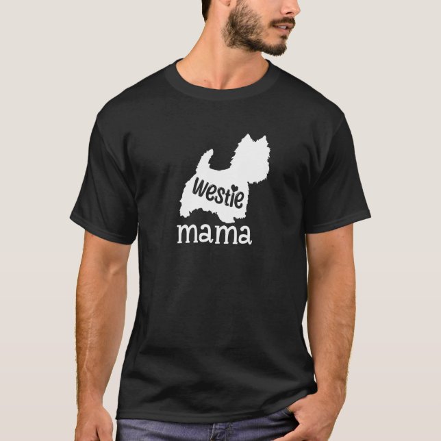 T-shirt Westie Mama Cute West Highland White Terrier Dog (Devant)