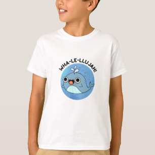 T-shirt Wha-le-llujah Funny Blue Whale Pun