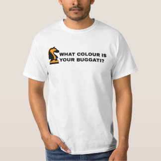 T-SHIRT WHAT COLOR IS YOUR BUGGATI