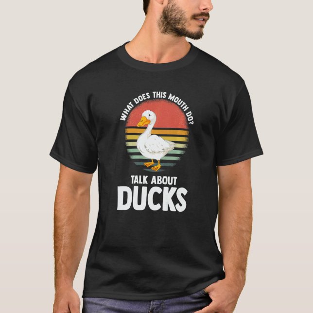 T-shirt what does this mouth do talk ducks ducks Duck   (Devant)