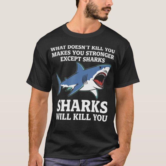 T-shirt What Doesn'T Kill You Makes You Stronger Except Sh (Devant)