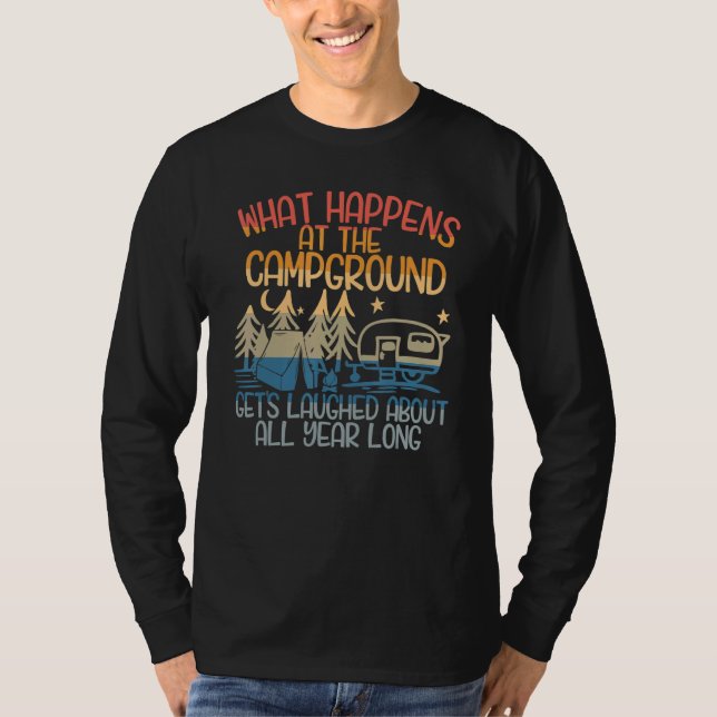 T-shirt What Happens at the Campground Gets Laughed About  (Devant)