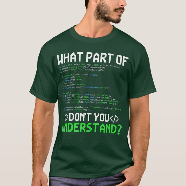 T-shirt What Part of Dont You Understand Computer Geeks Pr (Devant)