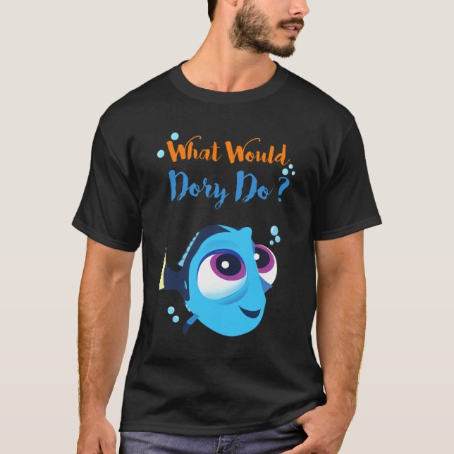 T-shirt What would baby dory do (Devant)