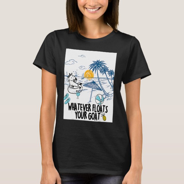 T-shirt Whatever Floats Your Goat Goat river floating  1 (Devant)