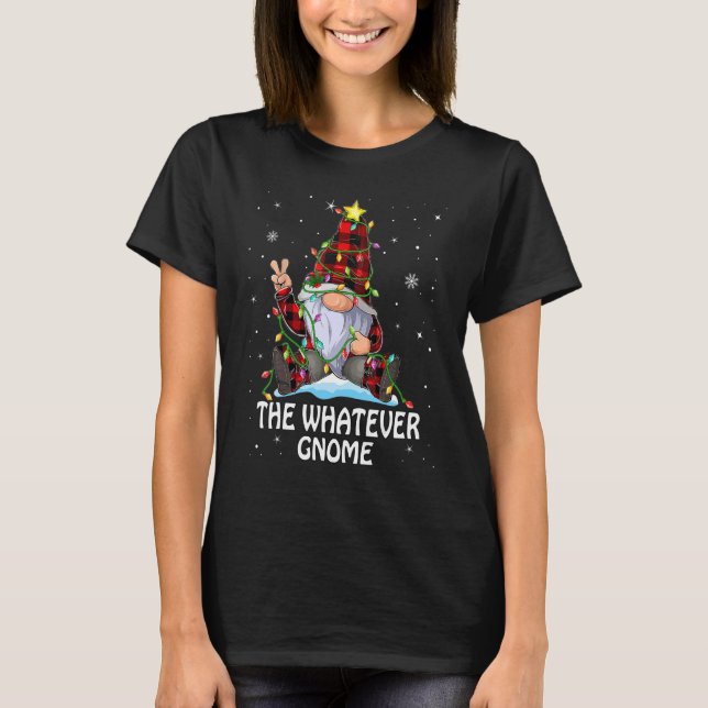 T-shirt Whatever Gnome Buffalo Plaid Matching Christmas Tr (Devant)