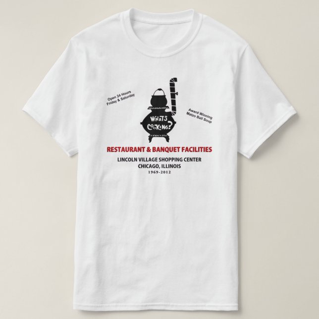 T-shirt Whats Cuisine Restaurant, Lincoln Village, Chicago (Design devant)