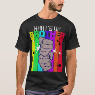 T-shirt What'S Up Brother Streamer