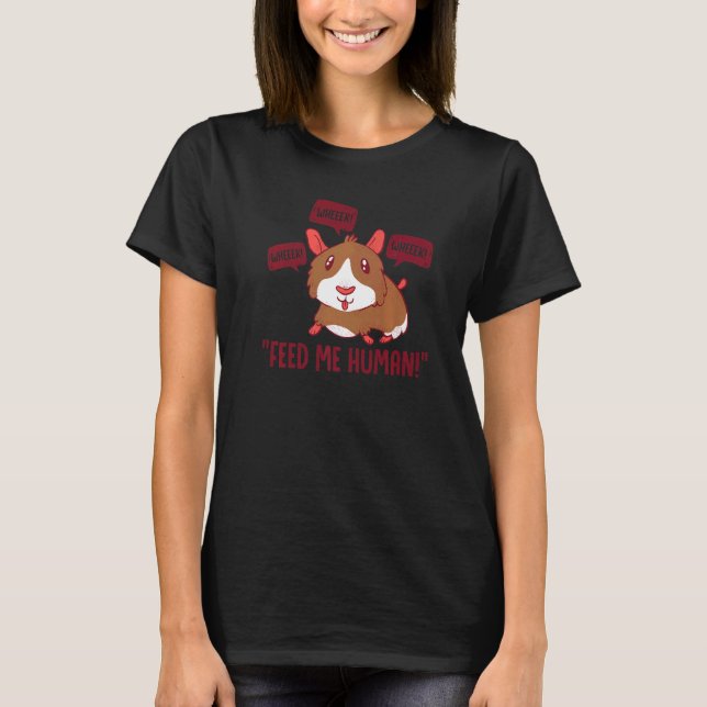 T-shirt Wheek Wheek Me Nourrir Homme Animaux Amateurs C (Devant)