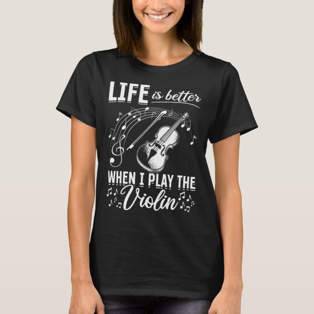 T-shirt When I Play The Violin Violin And Music Notes (Devant)