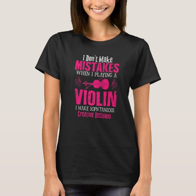 T-shirt When Playing A Violin Player Violinist Music Women (Devant)
