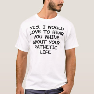 T-shirt Whine