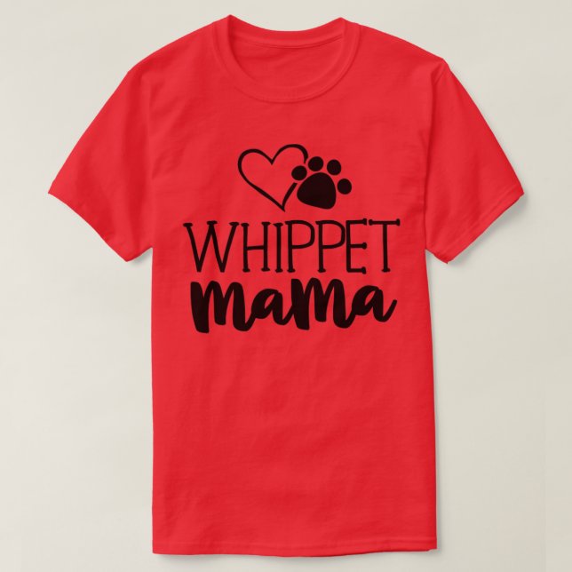 T-shirt Whippet Mama Shirt Chien Propriétaire Cadeaux Pour (Design devant)