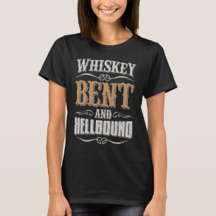 T-shirt Whiskey Bent et Hell Bound pour Whiskey