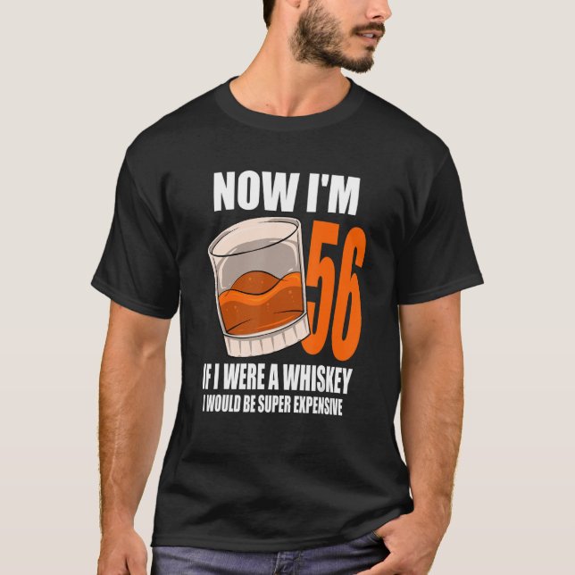 T-shirt Whiskey Birthday Party 56 Année Si J'Étais Un Whi (Devant)