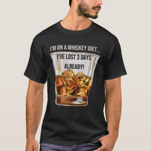 T-shirt Whiskey Boire Je suis sur un régime Whiskey