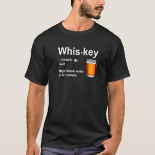 T-shirt Whiskey Définition Eau Brune Magique Pour Les Gens