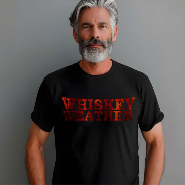 T-shirt Whiskey weather drôle alcool dit des cadeaux (Créateur téléchargé)