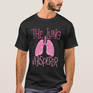 T-shirt Whisperer pulmonaire - Poumons de thérapeute respi