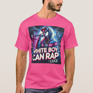 T-shirt White boy can rap KZ funny