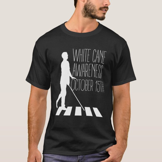T-shirt White Cane Safety Awareness Day Impaired on Octobe (Devant)