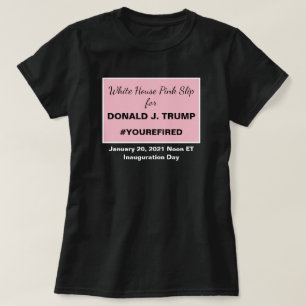 T-shirt White House Pink Slip pour les Ides de Trump Dark
