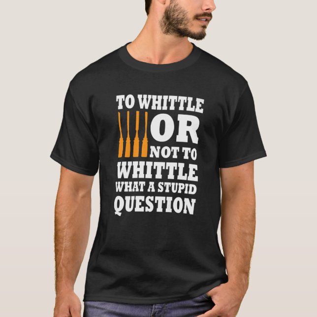 T-shirt Whittling Saying Cool Woodcarving (Devant)